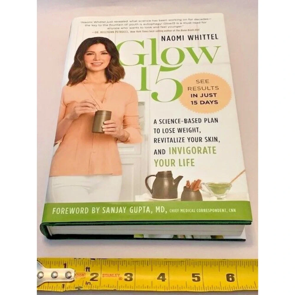 Glow 15 Science Based Weight Loss Naomi Whittel 1st Edition Signed HC DJ Book